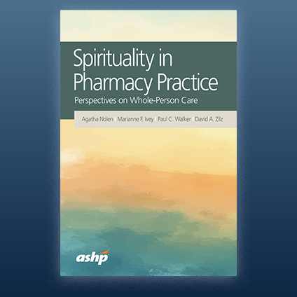 Spirituality in Pharmacy Practice