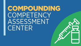 Compounding Competency Assessment Center