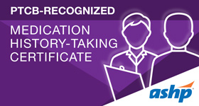 PTCB-Recognized Medication History-Taking Certificate